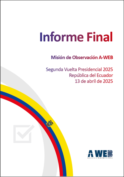 Informe Final_Misión A-WEB_Segunda Vuelta Electoral_2025_(Spanish)-A-WEB용-20250714.png